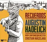 Augustin/WDRSO/Macela Hadelich CD Recuerdos