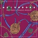 Neighbors LP (Vinyl) VERY RARE EXPENSIVE JEWELRY