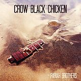 Crow Black Chicken CD Pariah Brothers
