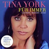 Tina York CD Für Immer (gestern - Morgen - Jetzt)