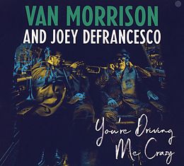 Van and DeFrancesco,J Morrison CD You're Driving Me Crazy