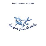 Jean-jacques Goldman Vinyl Chansons Pour Les Pieds