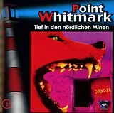 Point Whitmark CD 005/tief In Den Nördlichen Minen