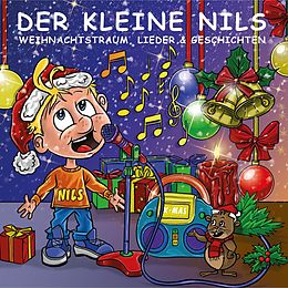 Der Kleine Nils CD Weihnachtstraum - Lieder & Geschichten