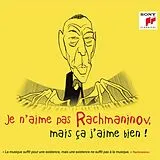Various CD Je N'aime Pas Rachmaninov,Mais Ça J'aime Bien !
