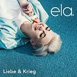 ela. CD Liebe & Krieg