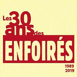 Enfoirés, Les CD Les 30 Ans Des Enfoirés 1989 2019 3cd+1dvd+shirt