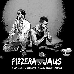 Pizzera & Jaus CD Wer Nicht Fühlen Will, Muss Hören