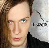 Threatin CD Breaking The World