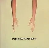 Spoon LP (analog) Kill The Moonlight