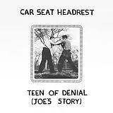 Car Seat Headrest CD Teen Of Denial: (joe's Story)