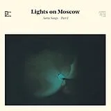 Lights On Moscow EP (analog) Aorta Songs - Part 1