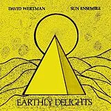 Wertman,David & Sun Ensemble Vinyl Earthly Delights