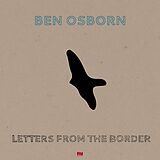 Osborn,Ben Vinyl Letters From The Border