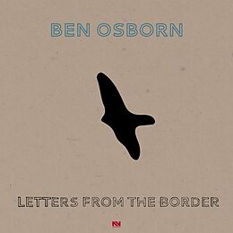 Osborn,Ben Vinyl Letters From The Border