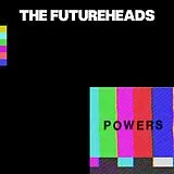 Futureheads Vinyl Powers