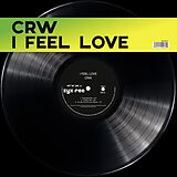 CRW Maxi Single (analog) I Feel Love