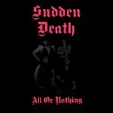Sudden Death LP (analog) All Or Nothing