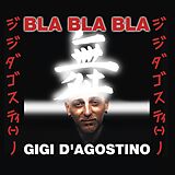 D Agostino, Gigi Maxi Single (analog) Bla Bla Bla