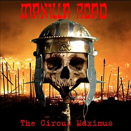 Manilla Road CD + DVD Circus Maximus