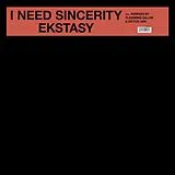 Ekstasy Vinyl I Need Sincerity