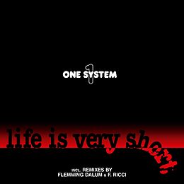 One System Maxi Single (analog) Life Is Very Short