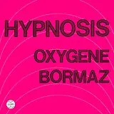 Hypnosis Maxi Single (analog) Oxygene