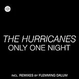 Hurricanes,The Maxi Single (analog) Only One Night