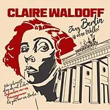 Waldoff,Claire Vinyl Janz Berlin Is Eene Wolke!