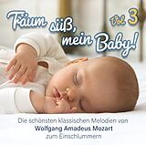 Wolfgang Amadeus Mozart CD Träum Süß,Mein Baby!klassik Zum Einschlafen Vol.3