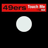 49ers Maxi Single (analog) Touch Me