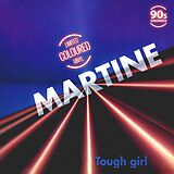 Martine Maxi Single (analog) Tough Girl