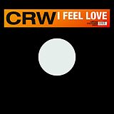 CRW Maxi Single (analog) I Feel Love