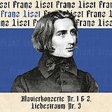 Franz Liszt CD Klavierkonzerte Nr. 1 & 2,Liebestraum Nr. 3