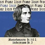 Franz Liszt CD Klavierkonzerte Nr. 1 & 2,Liebestraum Nr. 3