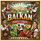 Various CD Balkan Party Vibes