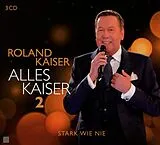 Roland Kaiser CD Alles Kaiser 2 (stark Wie Nie)