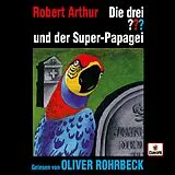 Die drei ??? x Oliver Rohrbeck CD Oliver Rohrbeck Liest ...und Der Super-papagei