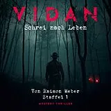 Audio CD (CD/SACD) VIDAN Staffel 1: Schrei nach Leben von Raimon Weber