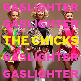 The Chicks CD Gaslighter
