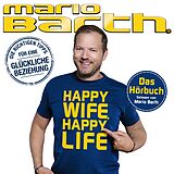 Mario Barth CD Happy Wife,Happy Life