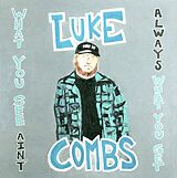 Luke Combs CD What You See Ain't Always What You Get (deluxe Edi