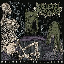 Skeletal Remains Vinyl Desolate Isolation