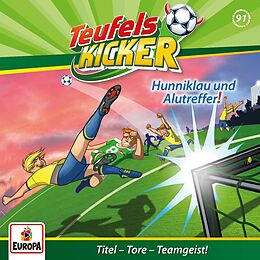 Teufelskicker CD Folge 91: Hunniklau Und Alutreffer!