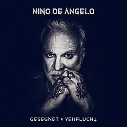 Nino De Angelo CD Gesegnet Und Verflucht