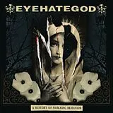 Eyehategod CD A History Of Nomadic Behavior