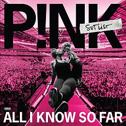 P!NK Vinyl All I Know So Far: Setlist