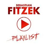 Sebastian Fitzek CD Playlist - Hörspiel