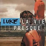 Luke LP (analog) La Vie Presque