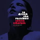 Tikaram,Tanita Vinyl To Drink The Rainbow: An Anthology 1988-2019